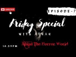 Friday special Episode-7!