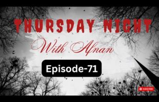 Thursday Night With Afnan Episode-71!!