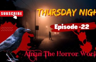 Thursday Night With Afnan Episode-22!!