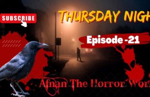 Thursday Night With Afnan Episode-21!!