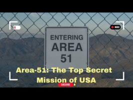 Area-51: The Top Secret Mission of USA!!