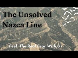 The Unsolved Nazca Line!