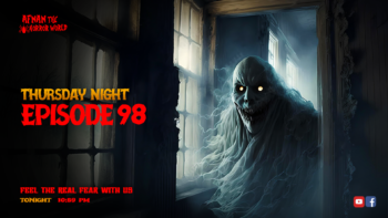 Thursday Night With Afnan Episode-98!!@AfnanTheHorrorWorldBD #afnanvai