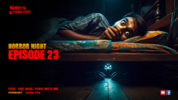 Horror Night With Afnan Episode-23!!খাটের নিচে কে @AfnanTheHorrorWorldBD #afnanvai