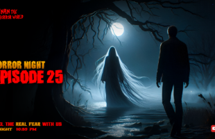 Horror Night With Afnan Episode-25!!পিশাচীনী!! @AfnanTheHorrorWorldBD #afnanvai