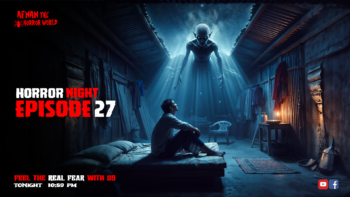 Horror Night With Afnan Episode-27!!ইটভাটার রহস্যময় অবয়ব!!@AfnanTheHorrorWorldBD #afnanvai