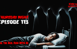 Thursday Night With Afnan Episode-113!!@AfnanTheHorrorWorldBD #afnanvai