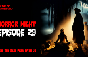 Horror Night With Afnan Episode-29!!নিশিডাকে আত্মাবন্দী @AfnanTheHorrorWorldBD #afnanvai