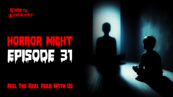 Horror Night With Afnan Episode-31!!জোড়া কালোযাদু!! @AfnanTheHorrorWorldBD #afnanvai