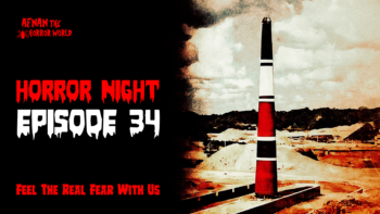 Horror Night With Afnan Episode-34!!আবেজান !!@AfnanTheHorrorWorldBD #afnanvai