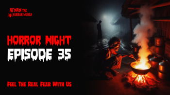 Horror Night With Afnan Episode-35!!স্কন্ধকাটার অভিশাপ !!@AfnanTheHorrorWorldBD #afnanvai