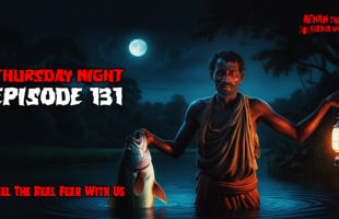 Thursday Night With Afnan Episode -131!! @AfnanTheHorrorWorldBD #afnanvai