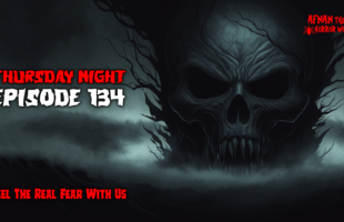 Thursday Night With Afnan Episode -134!! @AfnanTheHorrorWorldBD